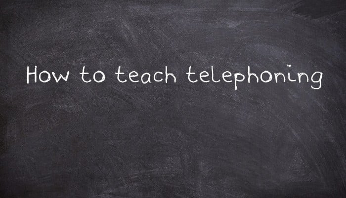 How to teach telephoning